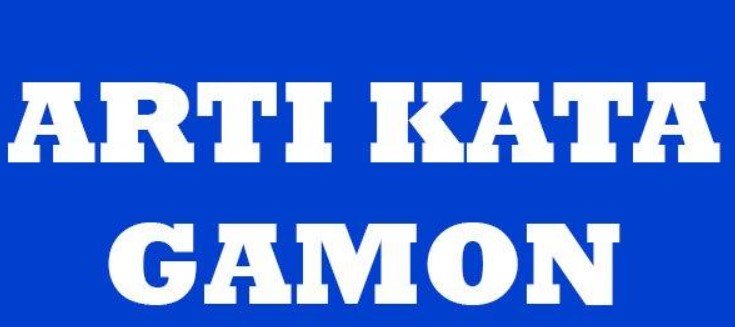 arti gamon di wa arti gamon di wa